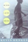 Kevin Henkes - Bird Lake Moon