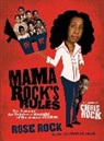 Valerie Graham, Rose Rock - Mama Rock's Rules