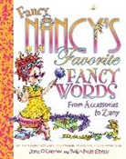 Jane O'Connor, Jane/ Preiss-Glasser O'Connor, Robin Preiss-Glasser, Robin Preiss Glasser - Favorite Fancy Words From Accessories to Zany