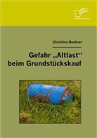 Christina Buchner - Gefahr 'Altlast' beim Grundstückskauf