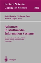 Asuman Dogac, Sushil Jajodia, M. Tamar Özsu, Tamar Özsu, M Tamar Özsu - Advances in Multimedia Information Systems