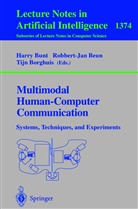 Robbert-Ja Beun, Robbert-Jan Beun, Tijn Borghuis, Harry Bunt - Multimodal Human-Computer Communication