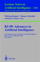 Armin B Cremers, Wolfram Burgard, Thoma Christaller, Thomas Christaller, Armin B. Cremers - KI-99: Advances in Artificial Intelligence