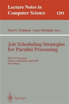 Dror Feitelson, Dror G. Feitelson, Dro G Feitelson, Dror G Feitelson, Rudolph, Rudolph... - Job Scheduling Strategies for Parallel Processing