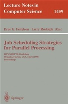 Dror Feitelson, Dror G. Feitelson, Dro G Feitelson, Dror G Feitelson, Rudolph, Rudolph... - Job Scheduling Strategies for Parallel Processing
