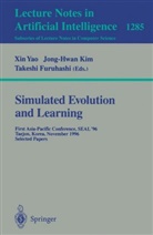 Takeshi Furuhashi, Jong-Hwa Kim, Jong-Hwan Kim, Xin Yao - Simulated Evolution and Learning