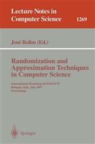 Jos Rolim, Jose Rolim, José D. P. Rolim - Randomization and Approximation Techniques in Computer Science, RANDOM '97