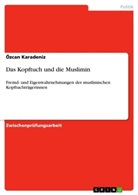 Özcan Karadeniz - Das Kopftuch und die Muslimin