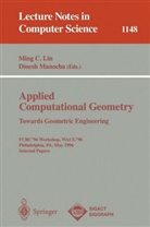 Min C Lin, Ming C Lin, M. C. Lin, Ming C. Lin, Manocha, Manocha... - Applied Computational Geometry. Towards Geometric Engineering