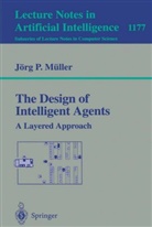 Jörg Müller, Jörg P. Müller - The Design of Intelligent Agents