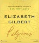 Elizabeth Gilbert, Elizabeth/ Marlo Gilbert, Coleen Marlo - Pilgrims