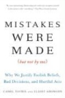 Elliot Aronson, Carol Tavris - Mistakes Were Made (But Not by Me)