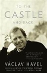 Vaclav Havel - To the Castle and Back