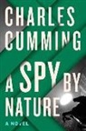 Charles Cumming - A Spy by Nature