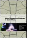 B. (De Montfort University Ulanicki, B. Vairavamoorthy Ulanicki, Bogumil Vairavamoorthy Ulanicki, ULANICKI B VAIRAVAMOORTHY KALAN, Kalanithy Butler Vairavamoorthy, Peter L. M. Bounds... - Water Management Challenges in Global Change