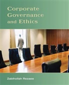 Z Rezaee, Zabihollah Rezaee, Rezaee Zabihollah - Corporate Governance and Ethics