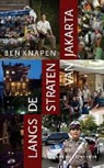 B. Knapen, Ben Knapen, A. deNy Salman - Langs de straten van Jakarta