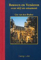 C. van den Braber - Bouwen en Versieren