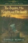 Morris Gerald Morris, Gerald Morris - The Squire, His Knight, and His Lady