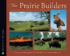 Sneed B. Collard, Sneed B. Collard - The Prairie Builders