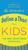 Not Available (NA), Houghton Mifflin Company - The American Heritage Dic-tion-ar-y Define-A-Thon for Kids