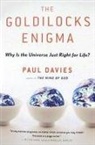 P. C. W. Davies, Paul Davies, Davies Paul Davies - The Goldilocks Enigma