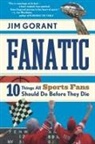 Jim Gorant - Fanatic