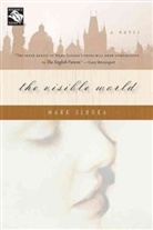 Mark Slouka - The Visible World