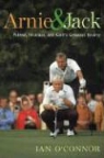 Ian O'Connor - Arnie & Jack