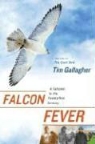 Tim Gallagher - Falcon Fever