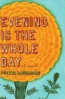 Preeta Samarasan - Evening Is the Whole Day