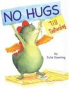 Julie Downing - No Hugs Till Saturday