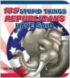 Ted Rueter - 185 Stupid Things Republicans Have Said