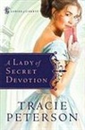 Tracie Peterson - Lady of Secret Devotion