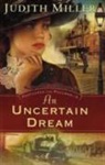 Judith Miller - Uncertain Dream