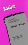 Carter Wilson, Carter A Wilson, Carter A. Wilson - Racism