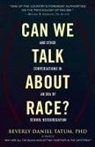 Theresa Perry, Beverly Tatum, Beverly Daniel Tatum - Can We Talk about Race?
