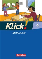 Silk Burkhart, Silke Burkhart, Christel Gerling, Elisabeth Jenert, Petr Franz, Petra Franz... - Klick! Mathematik, Ausgabe Westliche Bundesländer - 4: Klick! Mathematik - Unterstufe, Förderschule - Lehrwerk für Lernende mit Förderbedarf - 4. Schuljahr