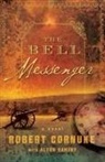Robert Cornuke, Robert/ Gansky Cornuke - The Bell Messenger