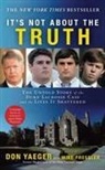 Don Yaeger, Don/ Pressler Yaeger - It's Not About the Truth