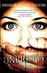 Sharon Carter Rogers, Rogers Sharon Carter - Unpretty