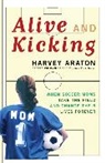 Harvey Araton, Araton Harvey - Alive and Kicking