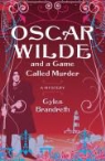 Gyles Brandreth - Oscar Wilde and a Game Called Murder