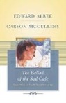 Edward Albee, Edward/ McCullers Albee, Carson McCullers - The Ballad of the Sad Cafe