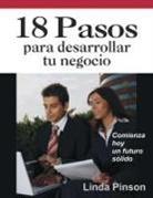 Linda Pinson, Linda Pinson, Linda J./ Hernann Pinson - 18 pasos para desarrollar tu negocio; 18 Steps to Develop Your