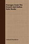 Nathaniel Hawthorne - Passages From the French and Italian Not