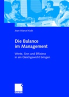 Jean Marcel Kobi, Jean-Marcel Kobi - Die Balance im Management