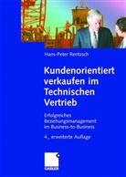 Hans Peter Rentzsch, Hans-Peter Rentzsch - Kundenorientiert verkaufen im Technischen Vertrieb
