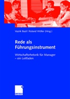 BAZI, Vazri Bazil, Vazrik Bazil, Bazi Vazrik, Wölle, Wöller... - Rede als Führungsinstrument