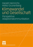 Heiko Grunenberg, Haral Heinrichs, Harald Heinrichs - Klimawandel und Gesellschaft